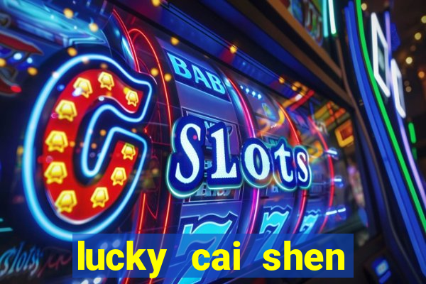 lucky cai shen slot free play