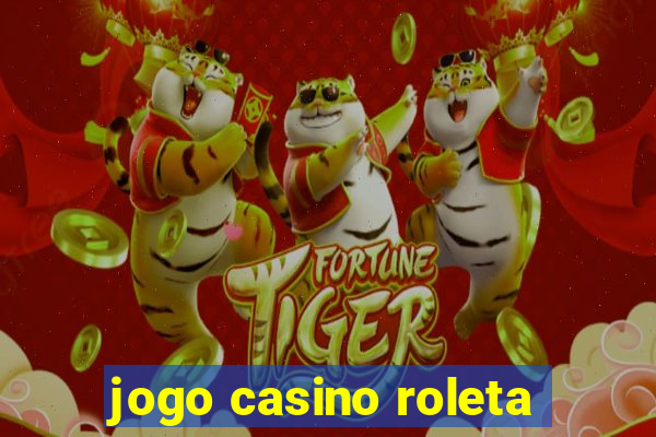 jogo casino roleta