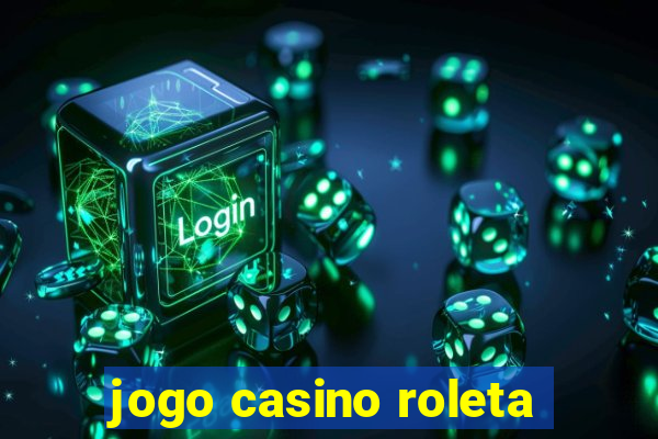 jogo casino roleta