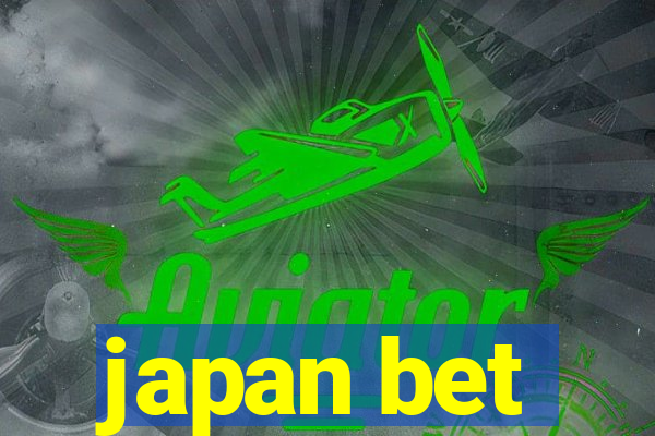 japan bet