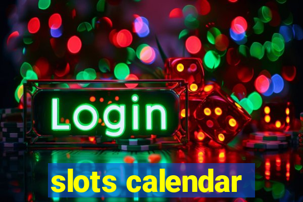 slots calendar