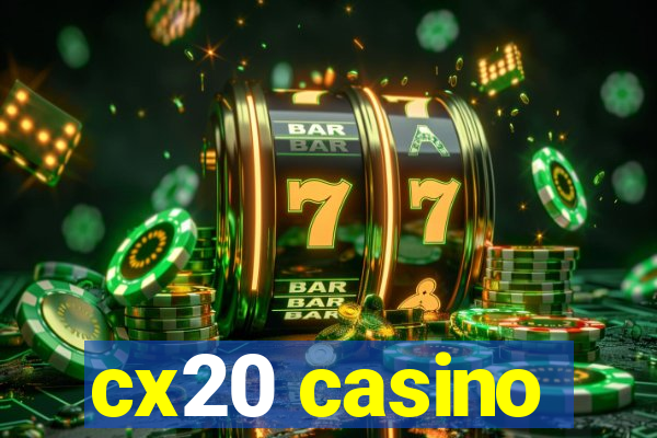 cx20 casino