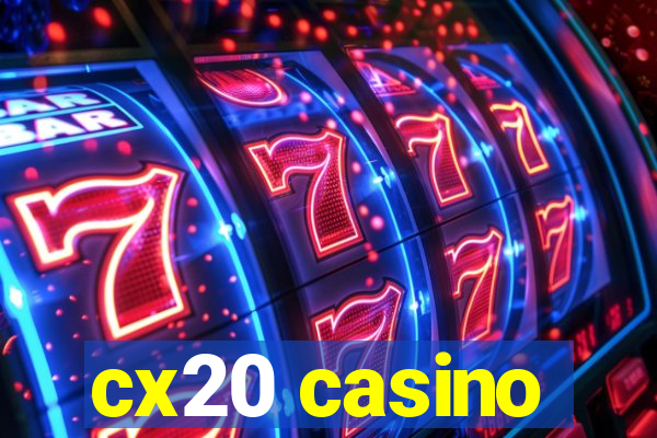 cx20 casino