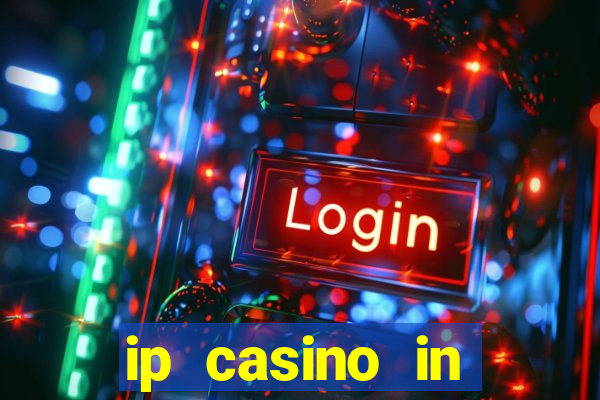 ip casino in biloxi ms