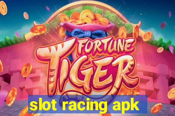 slot racing apk