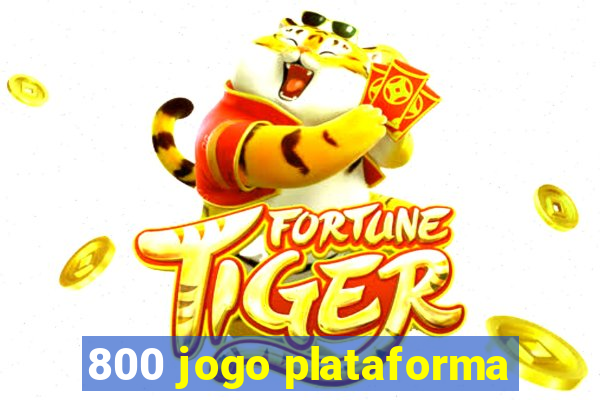 800 jogo plataforma