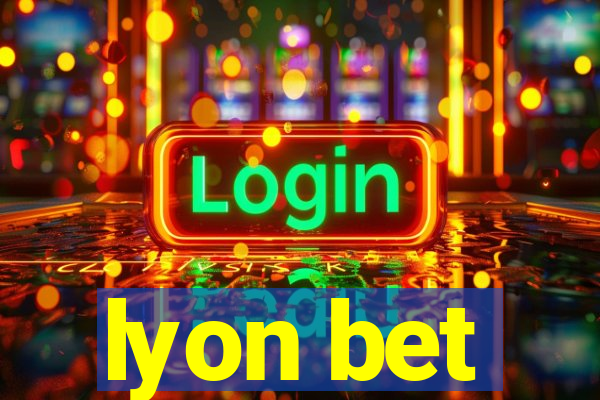 lyon bet