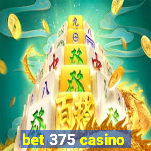 bet 375 casino