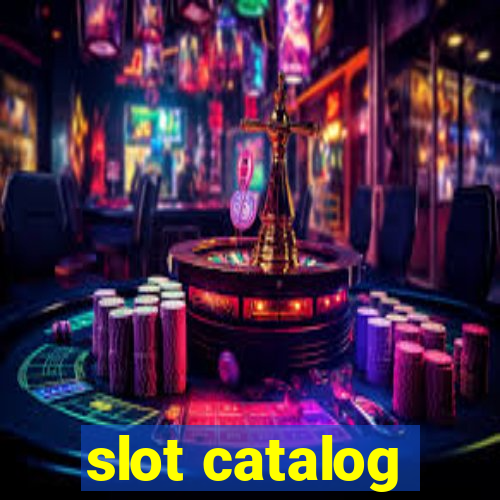 slot catalog