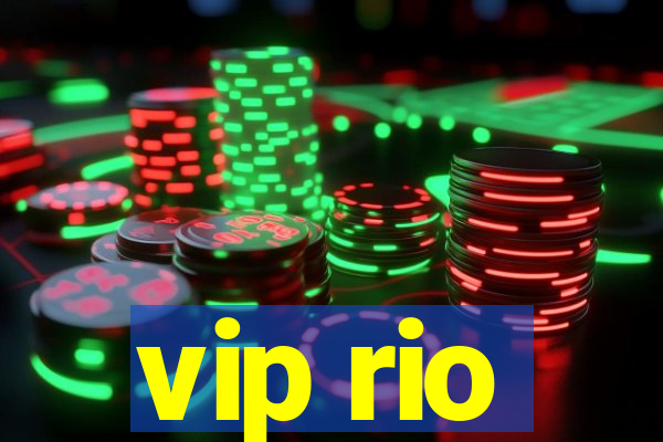 vip rio