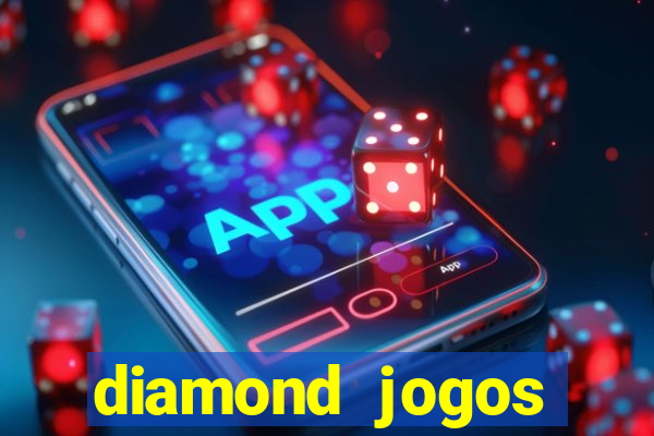 diamond jogos online grátis