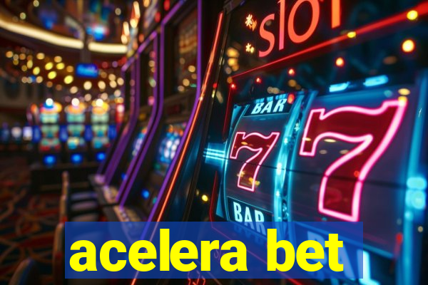 acelera bet