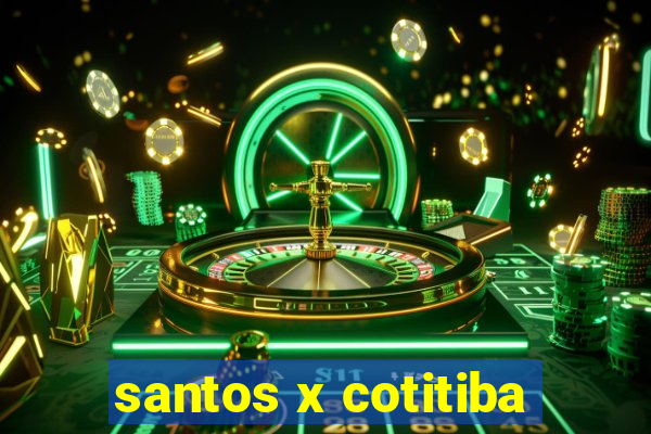 santos x cotitiba