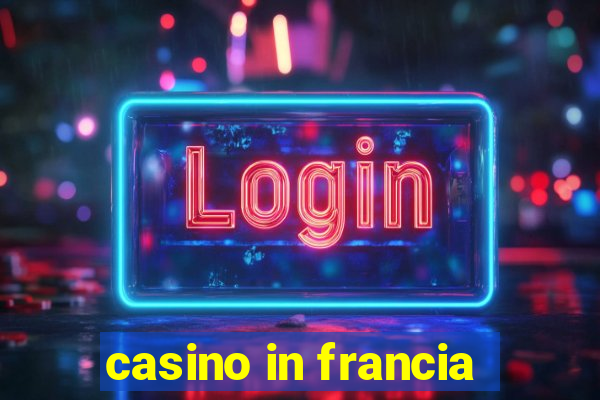 casino in francia