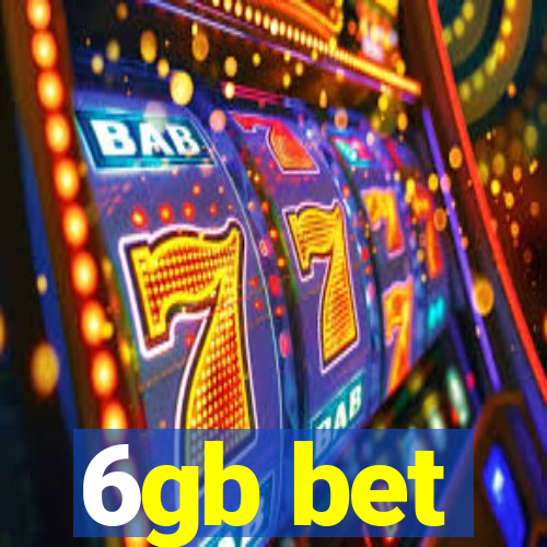 6gb bet