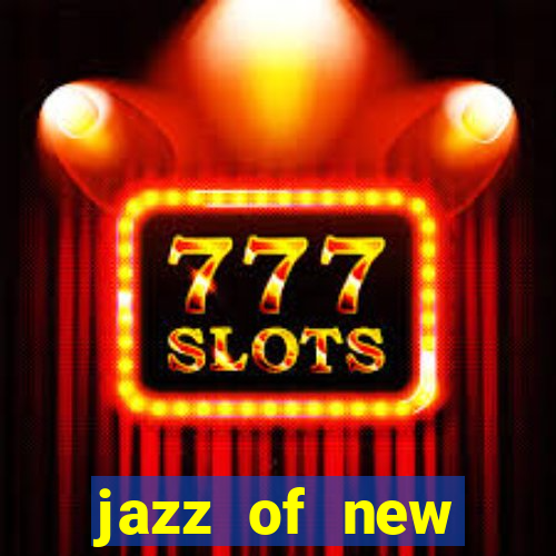 jazz of new orleans slot