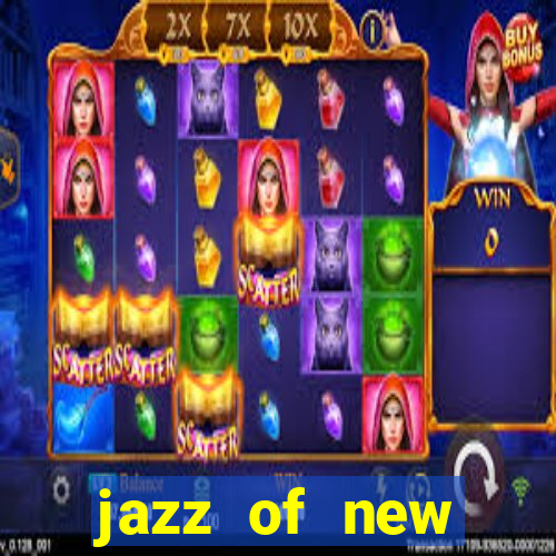 jazz of new orleans slot