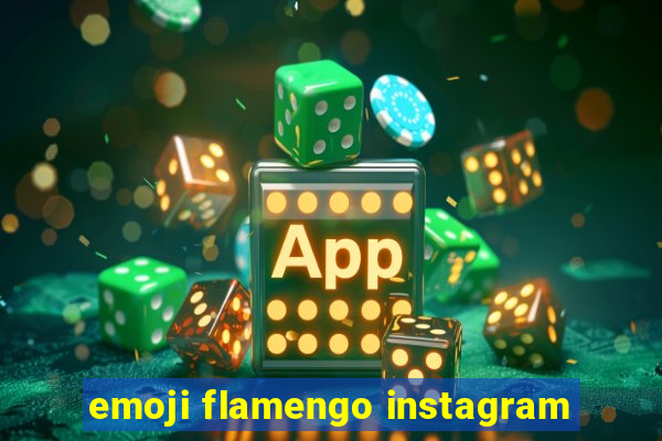 emoji flamengo instagram