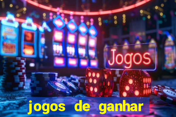 jogos de ganhar dinheiro sem dep贸sito