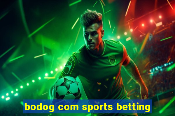 bodog com sports betting