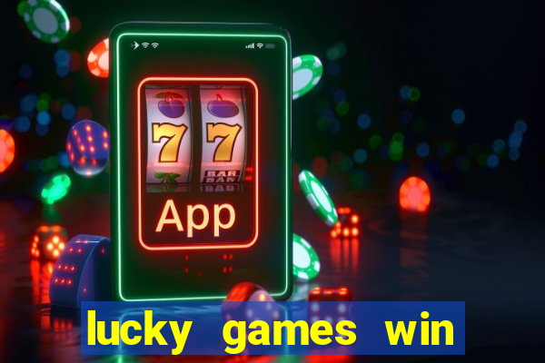 lucky games win real money gcash