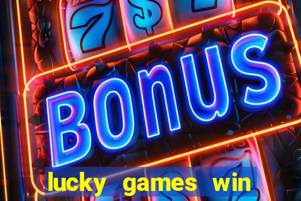 lucky games win real money gcash