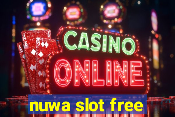 nuwa slot free