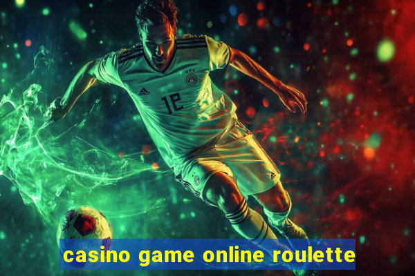 casino game online roulette