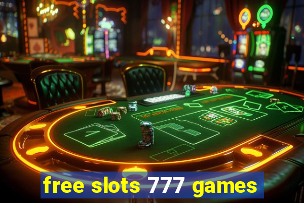 free slots 777 games