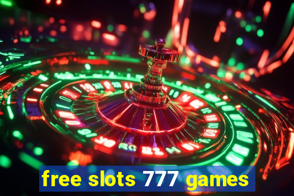 free slots 777 games