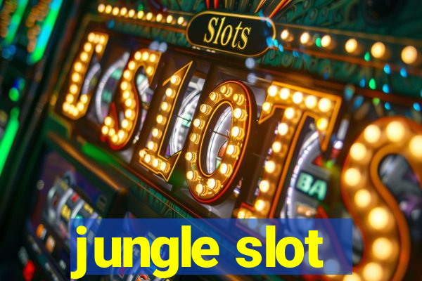 jungle slot