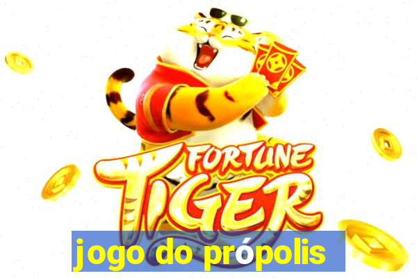 jogo do própolis