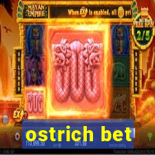 ostrich bet