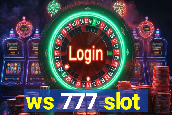 ws 777 slot