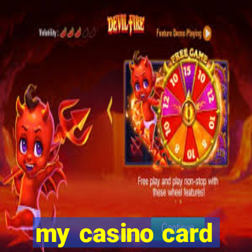 my casino card