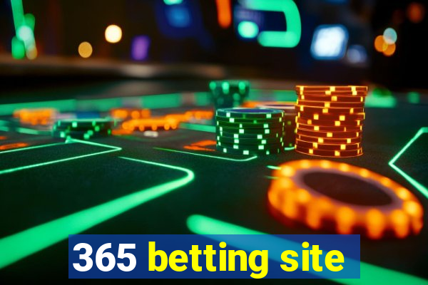 365 betting site