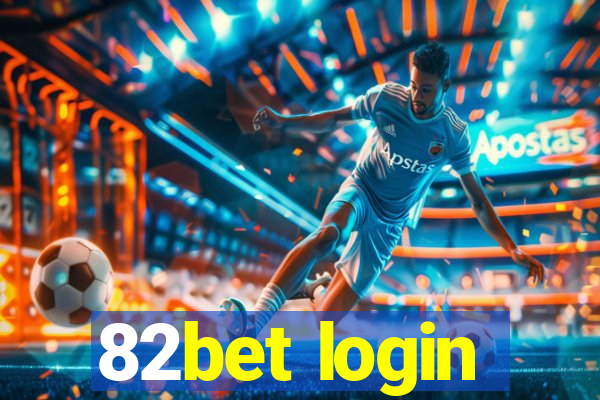 82bet login