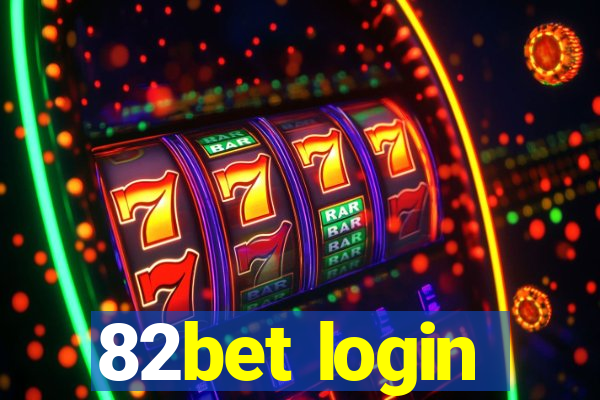 82bet login