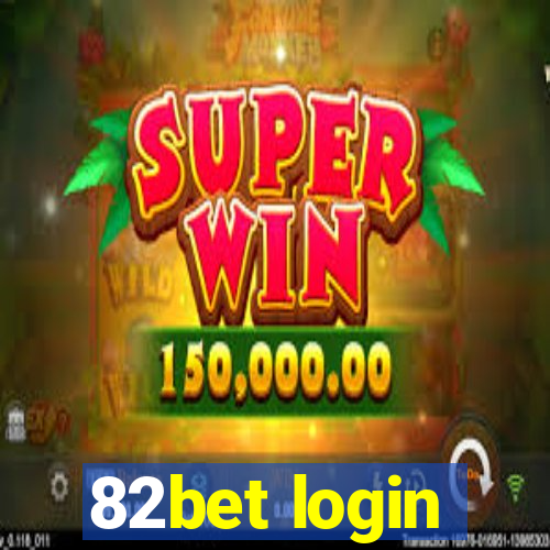 82bet login