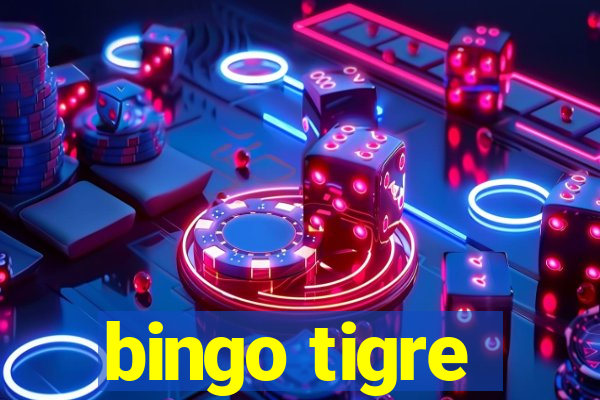 bingo tigre