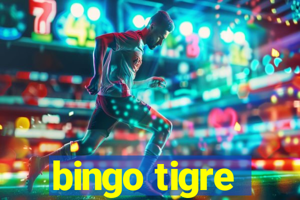 bingo tigre