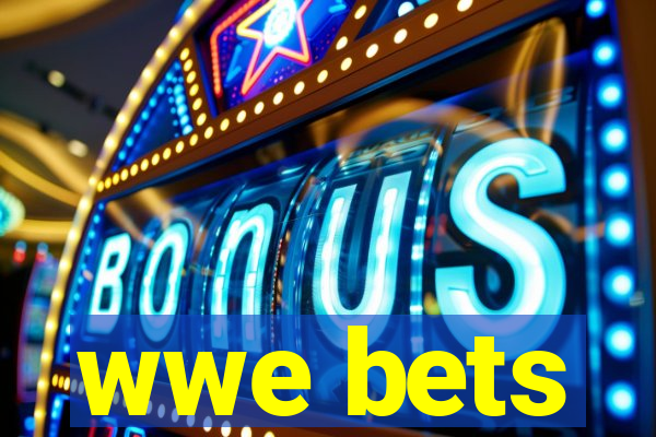 wwe bets