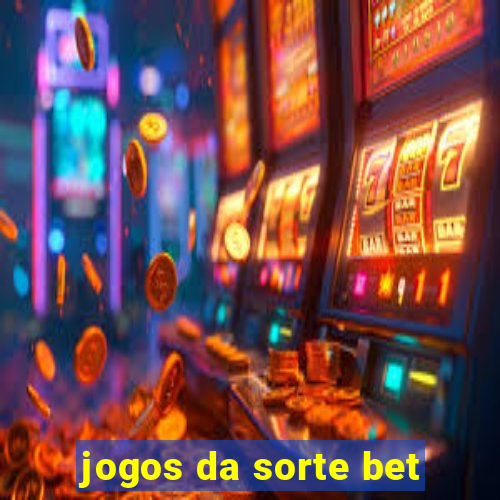 jogos da sorte bet