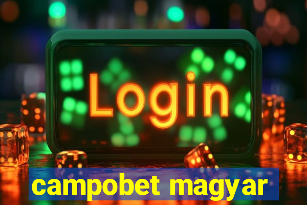 campobet magyar