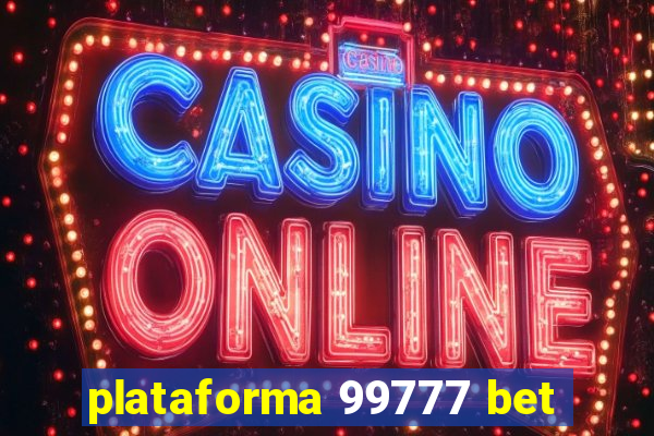 plataforma 99777 bet