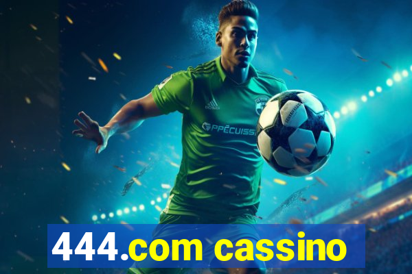 444.com cassino