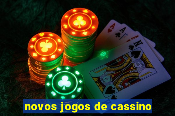 novos jogos de cassino