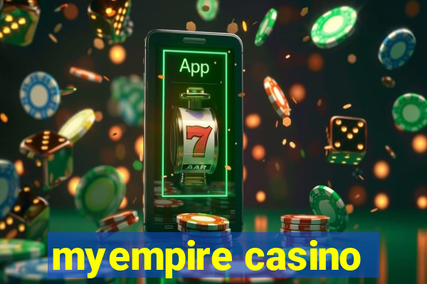 myempire casino