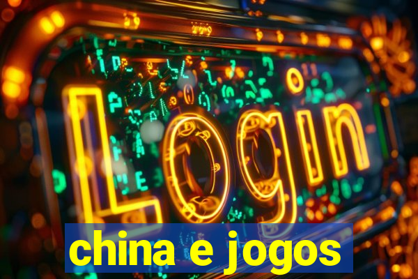 china e jogos