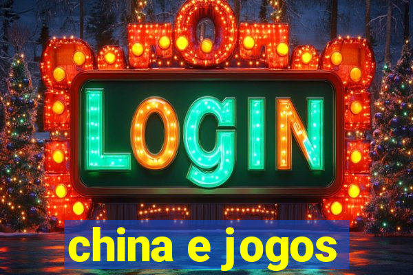 china e jogos